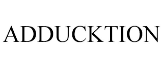 ADDUCKTION