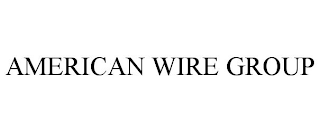 AMERICAN WIRE GROUP