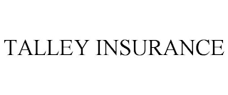TALLEY INSURANCE
