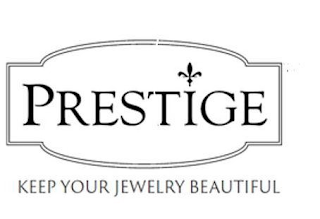 PRESTIGE KEEP YOUR JEWELRY BEAUTIFUL