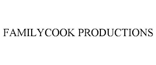 FAMILYCOOK PRODUCTIONS