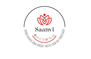 SAANVI GOOD HEATH AND GREAT TASTE CAN GO TOGETHER