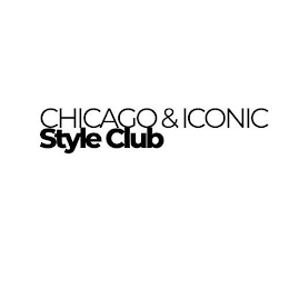 CHICAGO & ICONIC STYLE CLUB