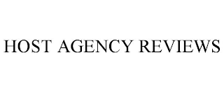 HOST AGENCY REVIEWS