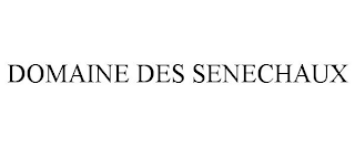 DOMAINE DES SENECHAUX