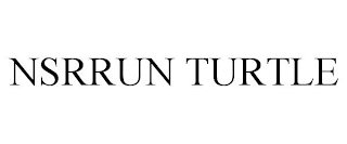 NSRRUN TURTLE