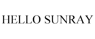 HELLO SUNRAY