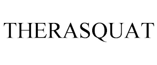 THERASQUAT