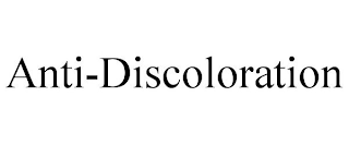 ANTI-DISCOLORATION