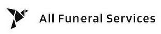ALL FUNERAL SERVICES