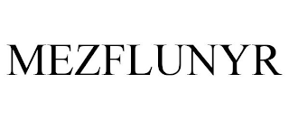 MEZFLUNYR