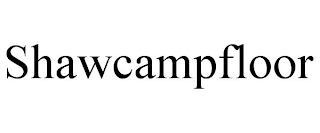 SHAWCAMPFLOOR