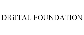 DIGITAL FOUNDATION