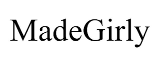 MADEGIRLY