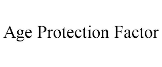 AGE PROTECTION FACTOR