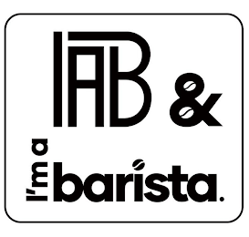 IAB&I'M A BARISTA.