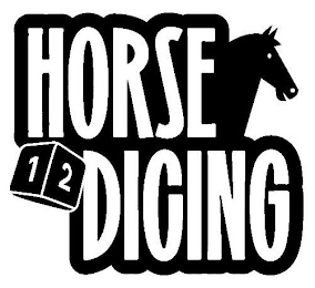 HORSE DICING 1 2