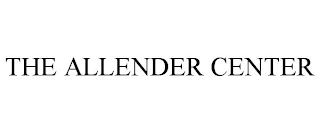 THE ALLENDER CENTER