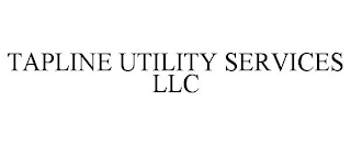 TAPLINE UTILITY SERVICES LLC