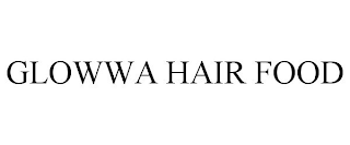 GLOWWA HAIR FOOD