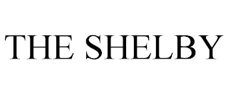 THE SHELBY