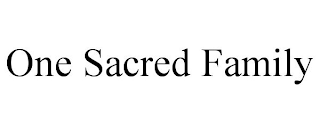 ONE SACRED FAMILY