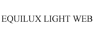 EQUILUX LIGHT WEB