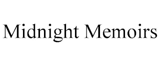 MIDNIGHT MEMOIRS