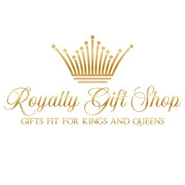 ROYALTY GIFT SHOP GIFTS FIT FOR KINGS AND QUEENS