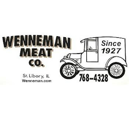 WENNEMAN MEAT CO. ST. LIBORY, IL WENNEMAN.COM SINCE 1927 768-4328