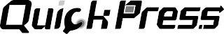 QUICK PRESS
