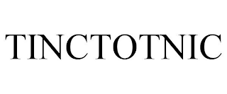 TINCTOTNIC