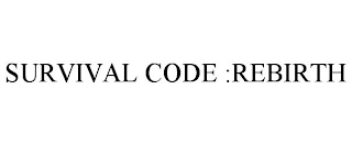 SURVIVAL CODE :REBIRTH