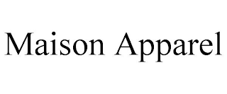 MAISON APPAREL