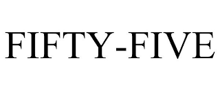 FIFTY-FIVE