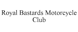 ROYAL BASTARDS MOTORCYCLE CLUB