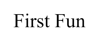 FIRST FUN