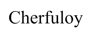 CHERFULOY
