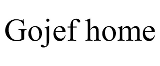 GOJEF HOME