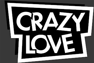 CRAZY LOVE