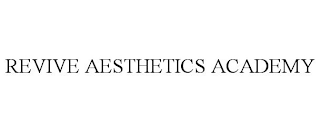 REVIVE AESTHETICS ACADEMY