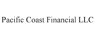 PACIFIC COAST FINANCIAL LLC