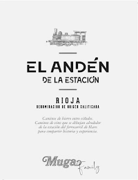 EL ANDEN DE LA ESTACION RIOJA DENOMINACION DE ORIGEN CALIFICADA CAMINOS DE HIERRO ENTRE VIÑEDOS CAMINOS DE VINO QUE SE DIBUJAN ALREDEDOR DE LA ESTACION DEL FERROCARRIL DE HARO PARA COMPARTIR HISTORIA