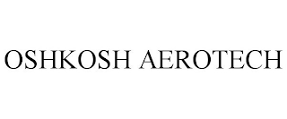 OSHKOSH AEROTECH