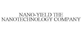 NANO-YIELD THE NANOTECHNOLOGY COMPANY