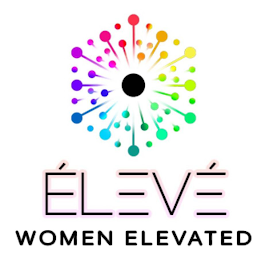 ÉLEVÉ WOMEN ELEVATED