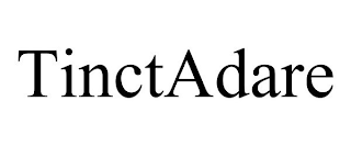 TINCTADARE
