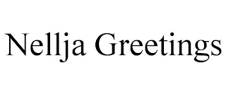 NELLJA GREETINGS