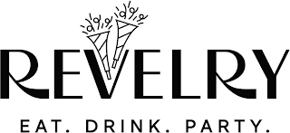 REVELRY EAT. DRINK. PARTY.