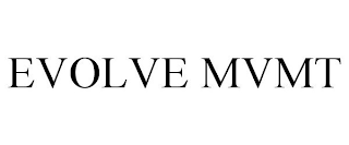 EVOLVE MVMT